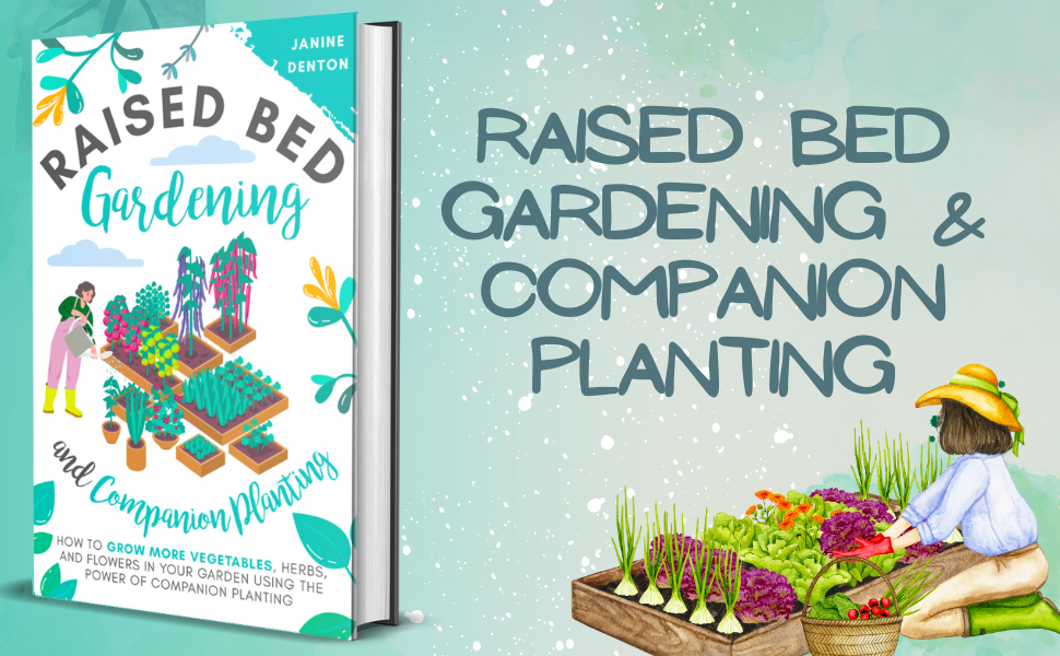 Raised Bed Gardening and Companion Planting